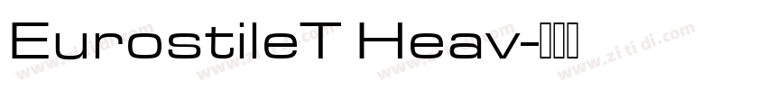 EurostileT Heav字体转换